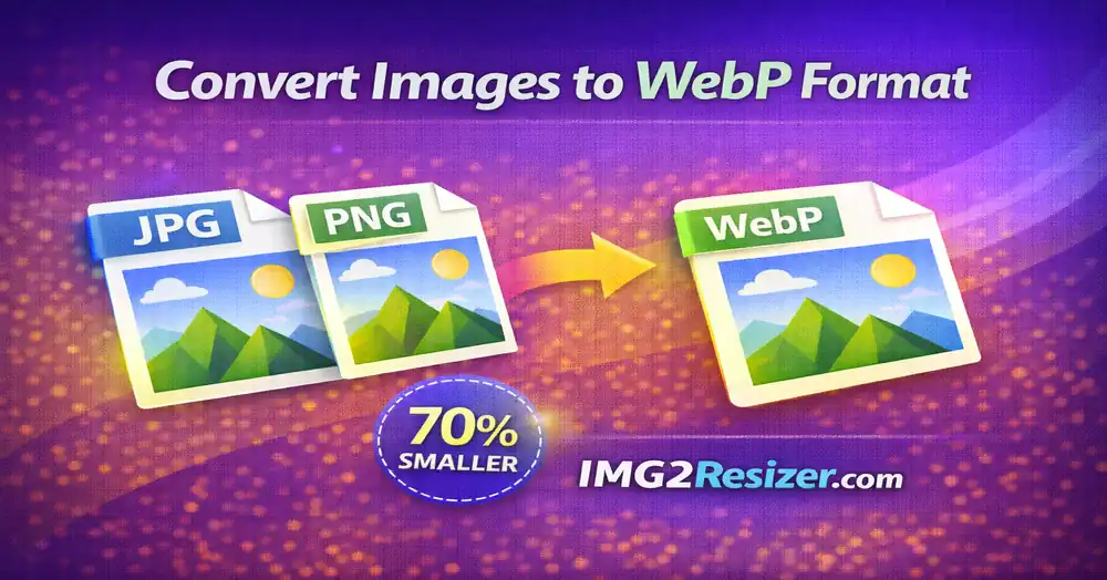 Convert Images to WebP Format